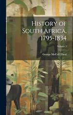 History of South Africa, 1795-1834; Volume 3 