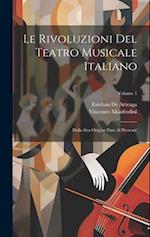 Le Rivoluzioni Del Teatro Musicale Italiano