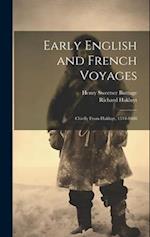 Early English and French Voyages: Chiefly From Hakluyt, 1534-1608 