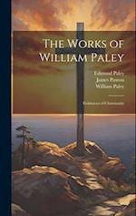 The Works of William Paley: Evidences of Christianity 