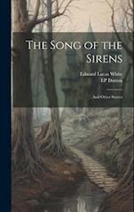 The Song of the Sirens: And Other Stories 