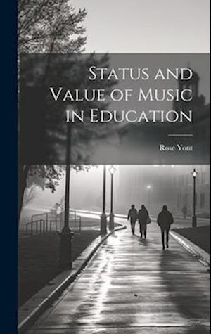 Status and Value of Music in Education