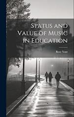 Status and Value of Music in Education 