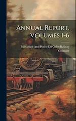 Annual Report, Volumes 1-6 