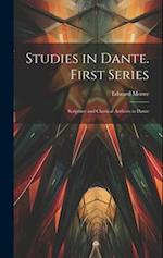 Studies in Dante. First Series: Scripture and Classical Authors in Dante 