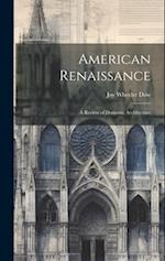 American Renaissance: A Review of Domestic Architecture 