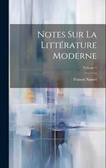 Notes Sur La Littérature Moderne; Volume 1