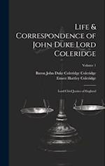 Life & Correspondence of John Duke Lord Coleridge: Lord Chief Justice of England; Volume 1 