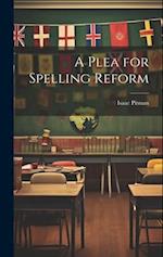 A Plea for Spelling Reform 