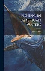 Fishing in American Waters 