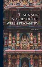Traits and Stories of the Welsh Peasantry 