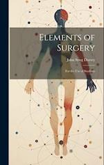 Elements of Surgery: For the Use of Students 