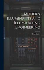 Modern Illuminants and Illuminating Engineering 