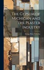 The Gypsum of Michigan and the Plaster Industry 