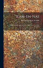 'ilam-En-Nas: Historical Tales and Anecdotes of the Time of the Early Khalifahs 