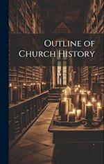 Outline of Church History 
