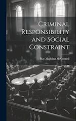 Criminal Responsibility and Social Constraint 