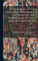 Proceedings of the National Conference of Charities and Correction, at the ... Annual Session Held in ...; Volume 14 