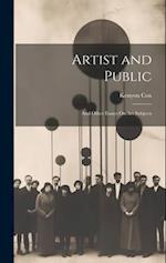 Artist and Public: And Other Essays On Art Subjects 