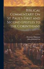 Biblical Commentary On St. Paul's First and Second Epistles to the Corinthians 