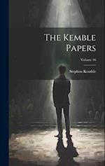 The Kemble Papers; Volume 16 