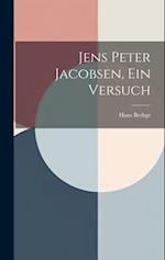 Jens Peter Jacobsen, Ein Versuch