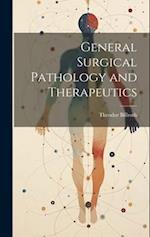 General Surgical Pathology and Therapeutics 