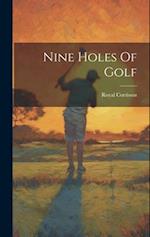 Nine Holes Of Golf 