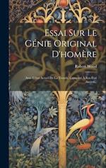 Essai Sur Le Génie Original D'homère