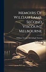 Memoirs Of William Lamb, Second Viscount Melbourne 