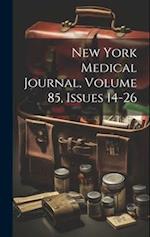 New York Medical Journal, Volume 85, Issues 14-26 