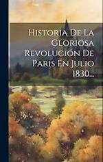 Historia De La Gloriosa Revolución De Paris En Julio 1830...