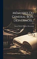 Mémoires Du General Bon. Desvernois...
