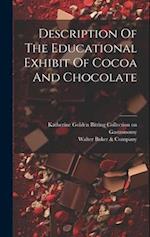 Description Of The Educational Exhibit Of Cocoa And Chocolate 