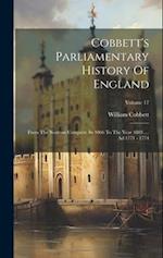 Cobbett's Parliamentary History Of England: From The Norman Conquest, In 1066 To The Year 1803 .... Ad 1771 - 1774; Volume 17 