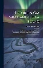 Historien Om Min Handel Paa Island