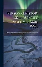 Personalhistorisk Tidsskrift, Volumes 1886-1887...
