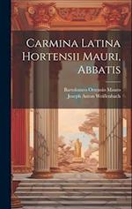 Carmina Latina Hortensii Mauri, Abbatis 