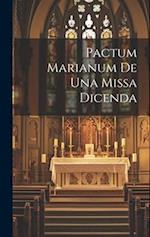 Pactum Marianum De Una Missa Dicenda 