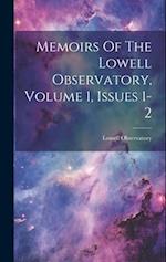 Memoirs Of The Lowell Observatory, Volume 1, Issues 1-2 