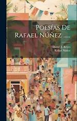 Poesías De Rafael Núñez ......