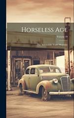 Horseless Age: The Automobile Trade Magazine; Volume 39 