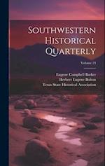 Southwestern Historical Quarterly; Volume 24 