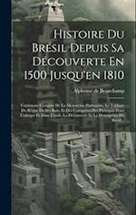 Histoire Du Brésil Depuis Sa Découverte En 1500 Jusqu'en 1810