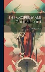 The Gospel Male Choir, Issue 1 