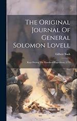 The Original Journal Of General Solomon Lovell: Kept During The Penobscot Expedition, 1779 