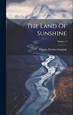 The Land Of Sunshine; Volume 3 