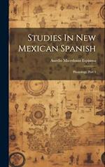 Studies In New Mexican Spanish: Phonology, Part 1 
