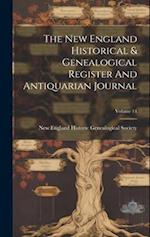 The New England Historical & Genealogical Register And Antiquarian Journal; Volume 14 