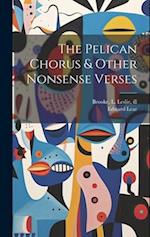 The Pelican Chorus & Other Nonsense Verses 